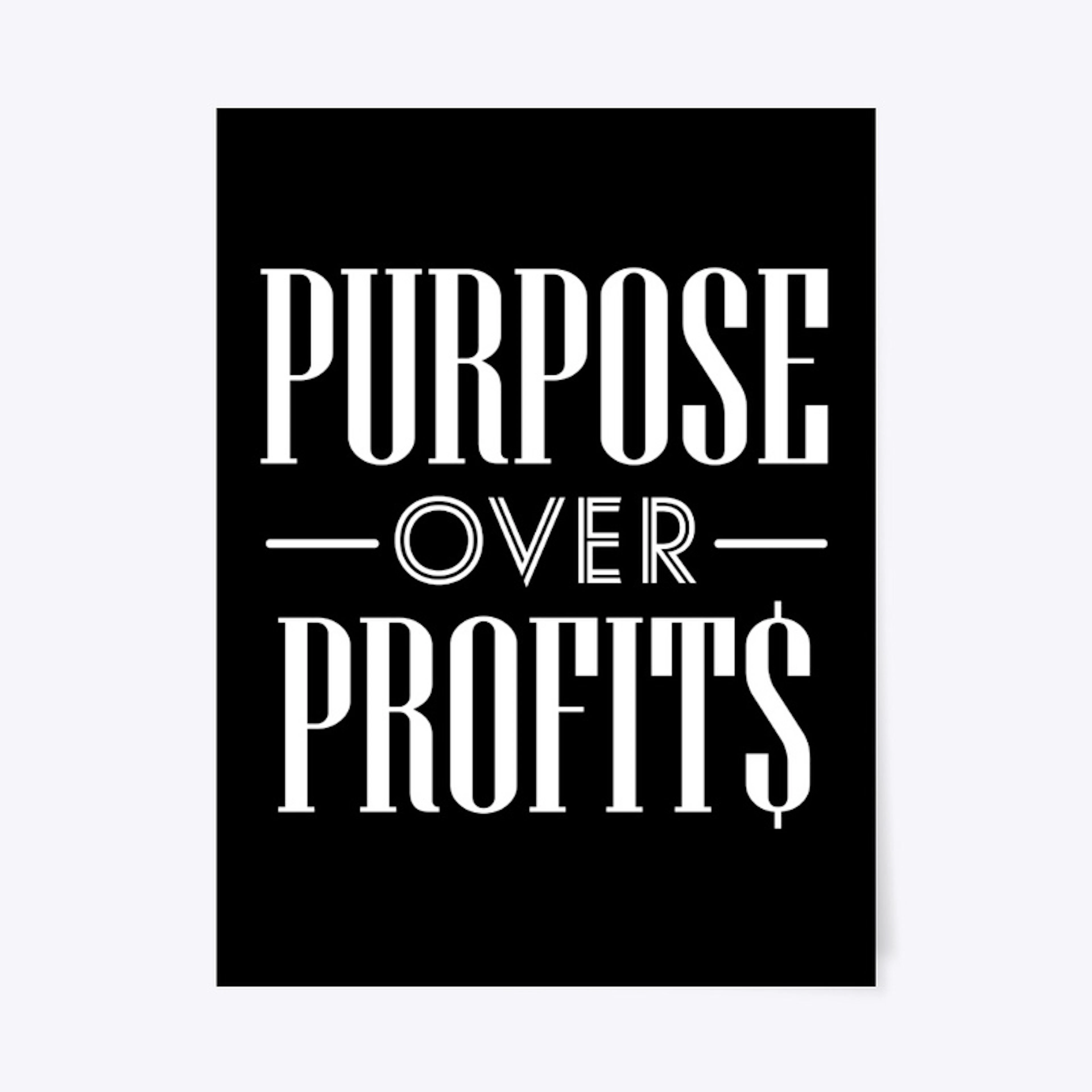 Purpose Over Profits