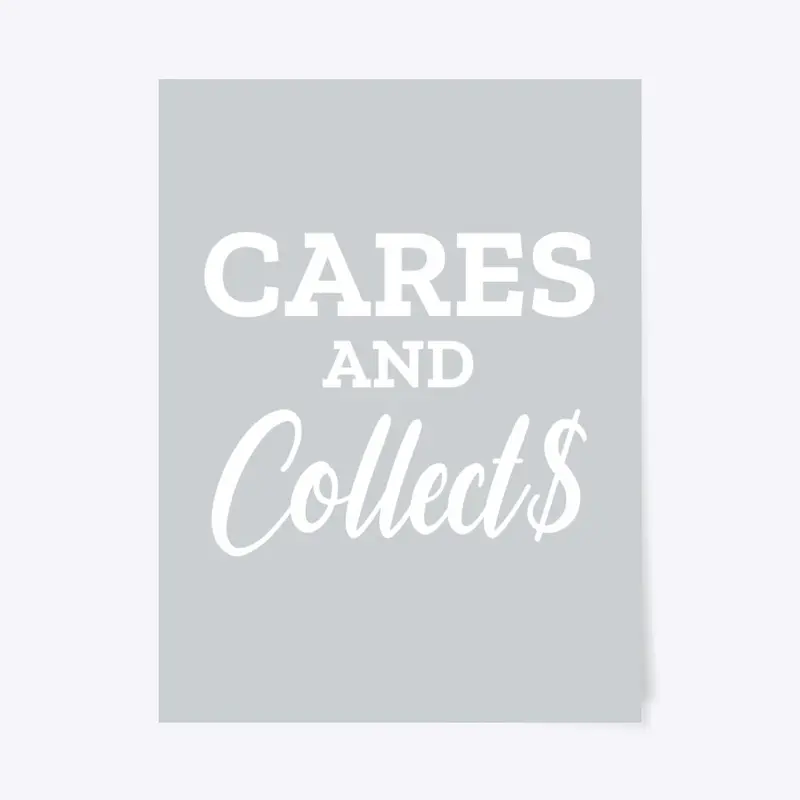 Cares AND Collect$