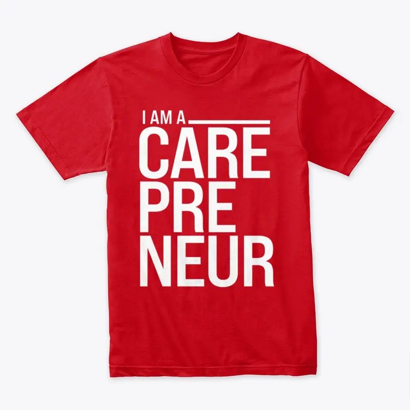 I Am A CAREpreneur