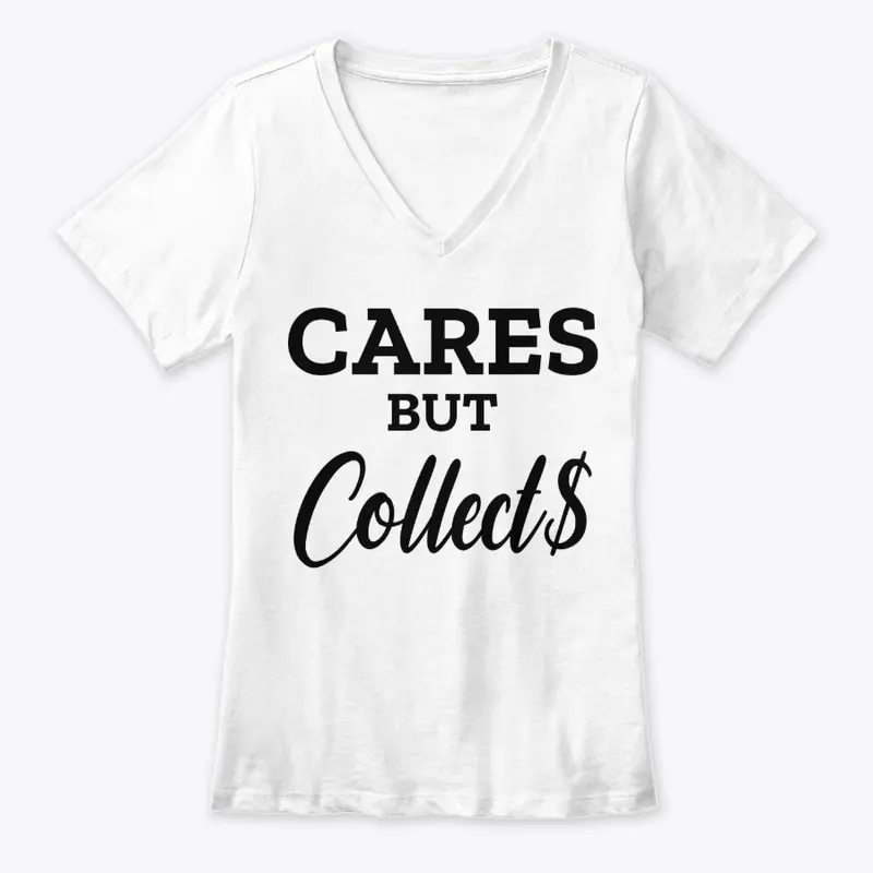 Cares but Collect$