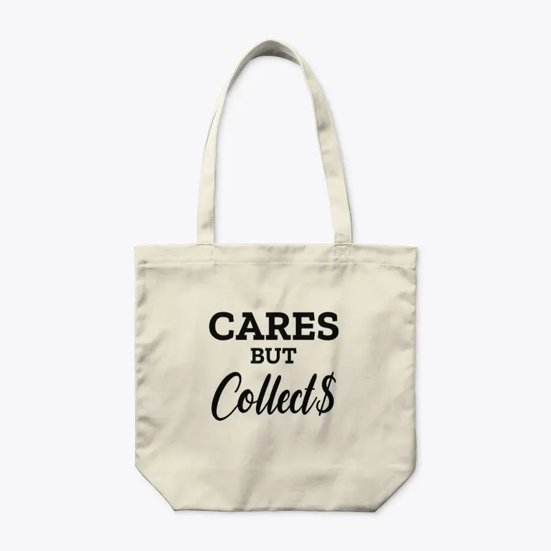 Cares but Collect$